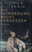Die Erinnerung nicht vergessen