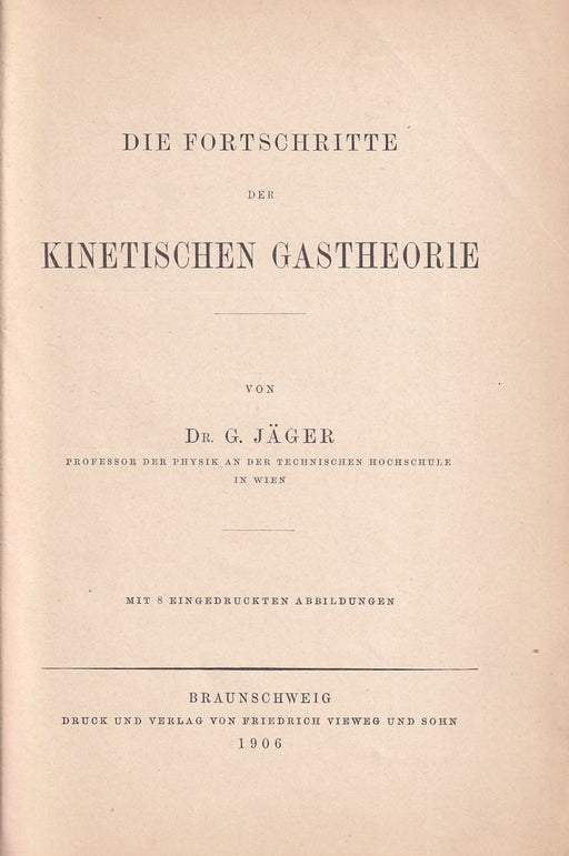 Die Fortschritte der kinetischen Gastheorie
