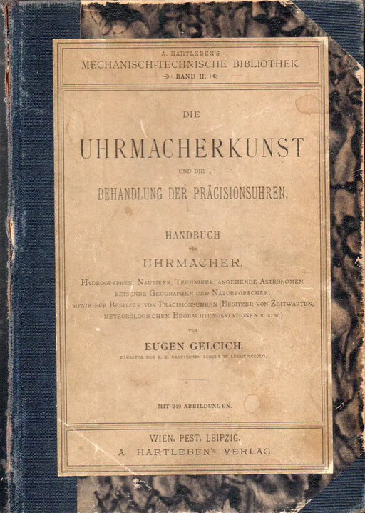 Die Uhrmacherkunst und die Behandlung der Präcisionsuhren