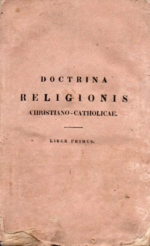 Doctrina religionis christiano-catholicae I.