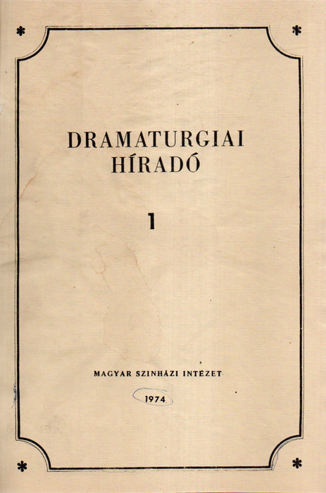 Dramaturgiai Híradó 1974/1-10.