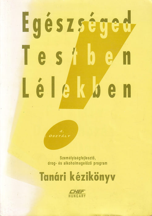 Egészséged Testben Lélekben!