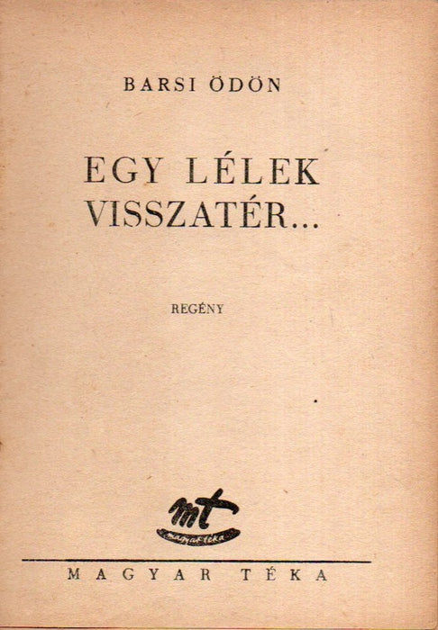 Egy lélek visszatér...