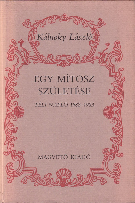 Egy mítosz születése