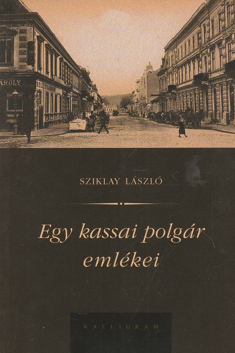 Egy kassai polgár emlékei