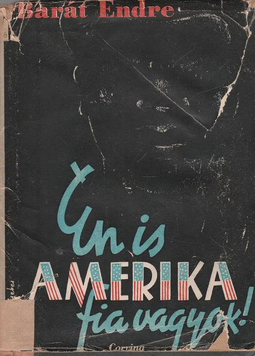 Én is Amerika fia vagyok!