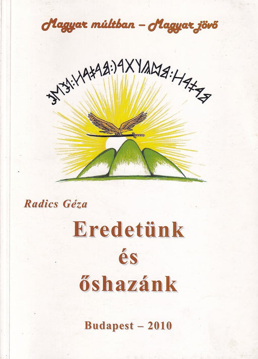 Eredetünk és őshazánk