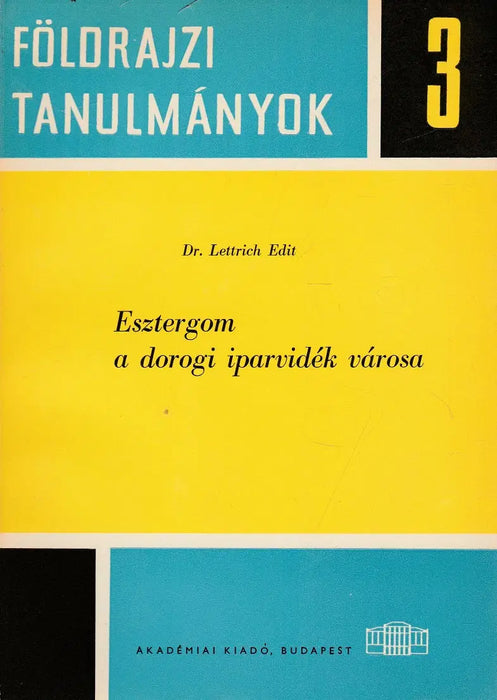 Esztergom a dorogi iparvidék városa