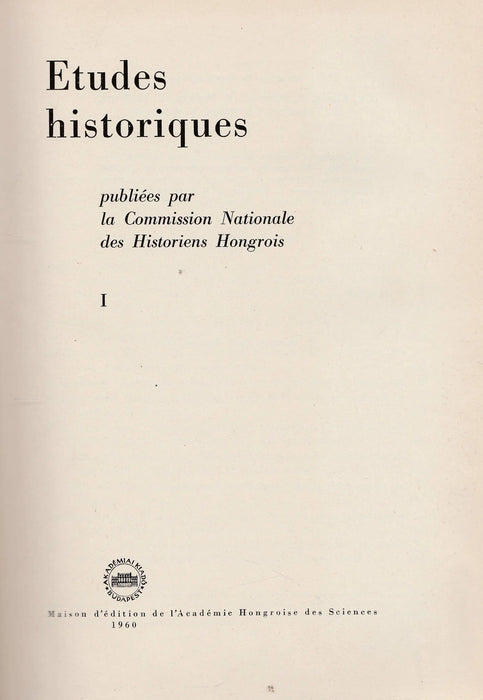 Etudes historiques I-II.