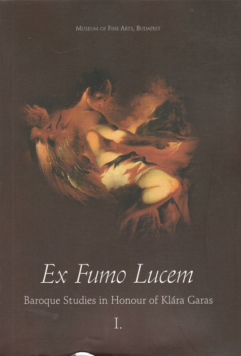 Ex Fumo Lucem I-II.