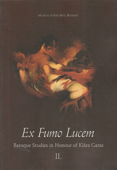 Ex Fumo Lucem I-II.