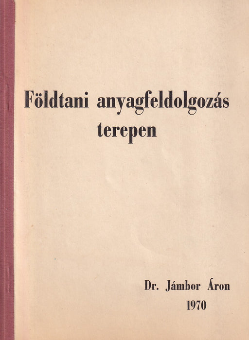 Földtani anyagfeldolgozás terepen