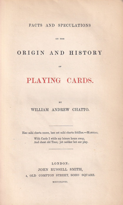 Facts and Speculations on the Origin and History of Playing Cards