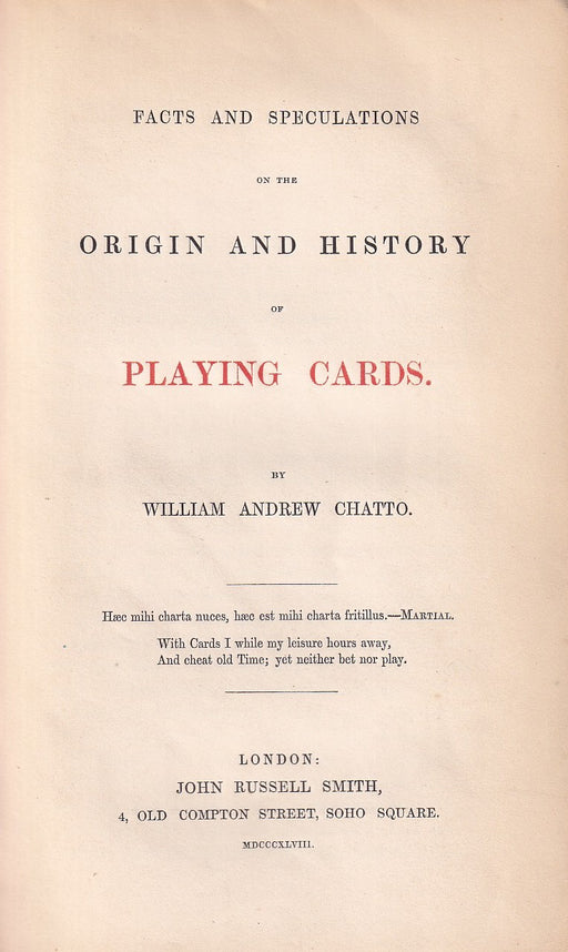 Facts and Speculations on the Origin and History of Playing Cards