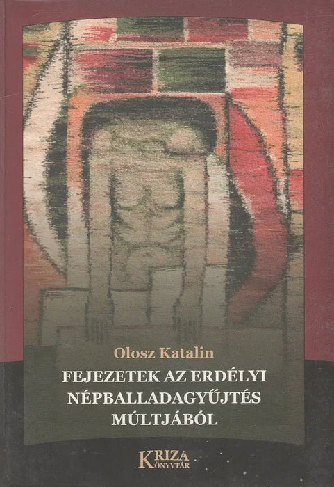 Fejezetek az erdélyi népballadagyűjtés múltjából
