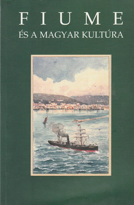 Fiume és a magyar kultúra
