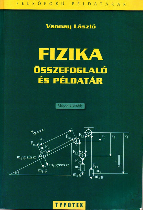 Fizika összefoglaló és példatár