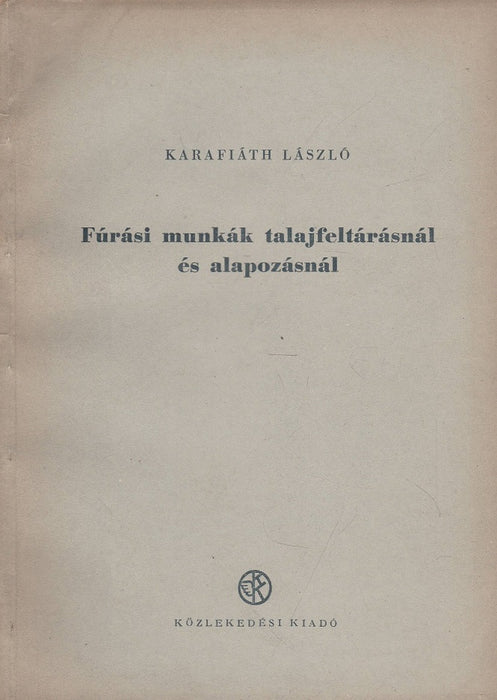 Fúrási munkák talajfeltárásánál és alapozásnál