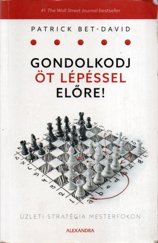 Gondolkodj öt lépéssel előre