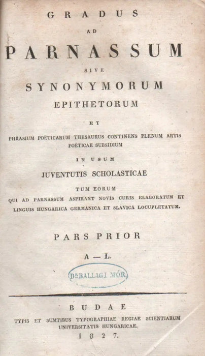 Gradus ad Parnassum I. (A-L)