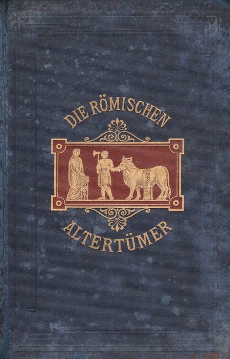 Grundriss der Römischen Altertümer