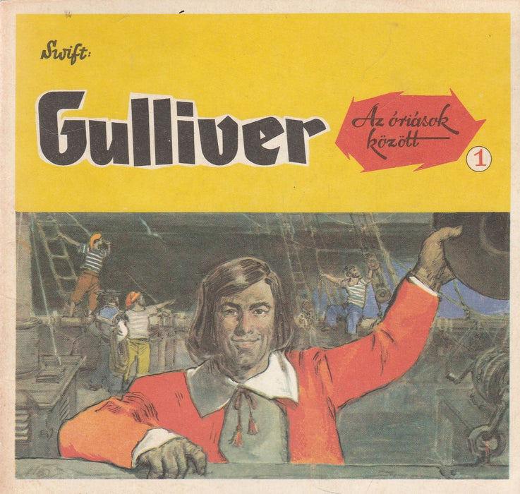 Gulliver az óriások között I-II.