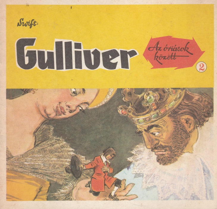 Gulliver az óriások között I-II.