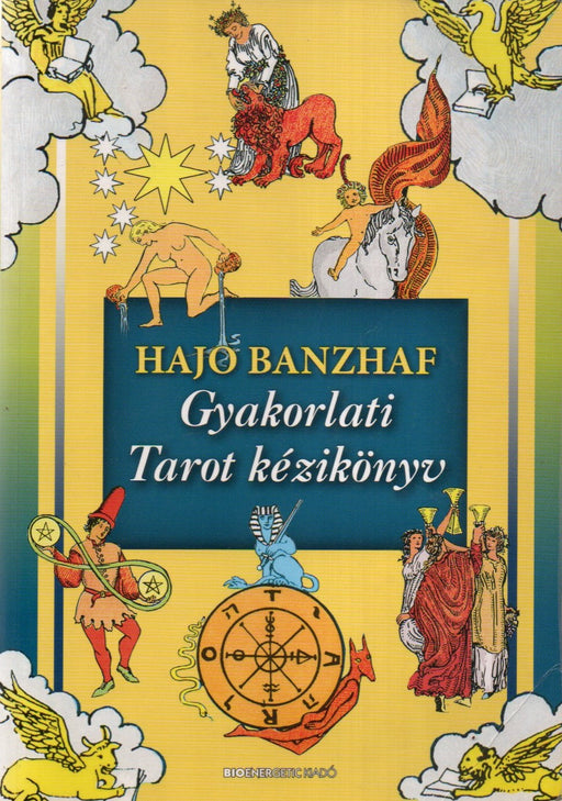 Gyakorlati Tarot-kézikönyv