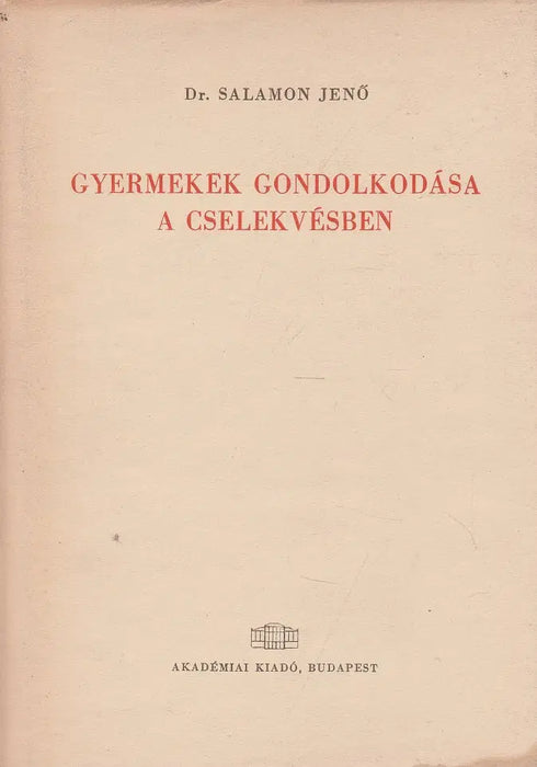 Gyermekek gondolkodása a cselekvésben