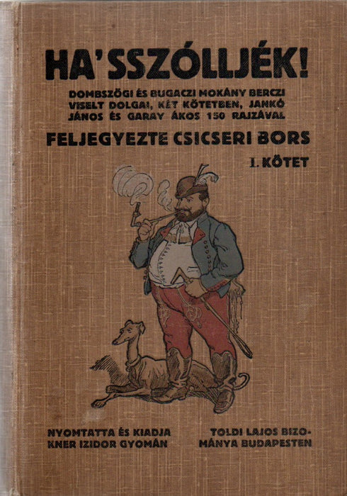 Ha' sszólljék! I. 