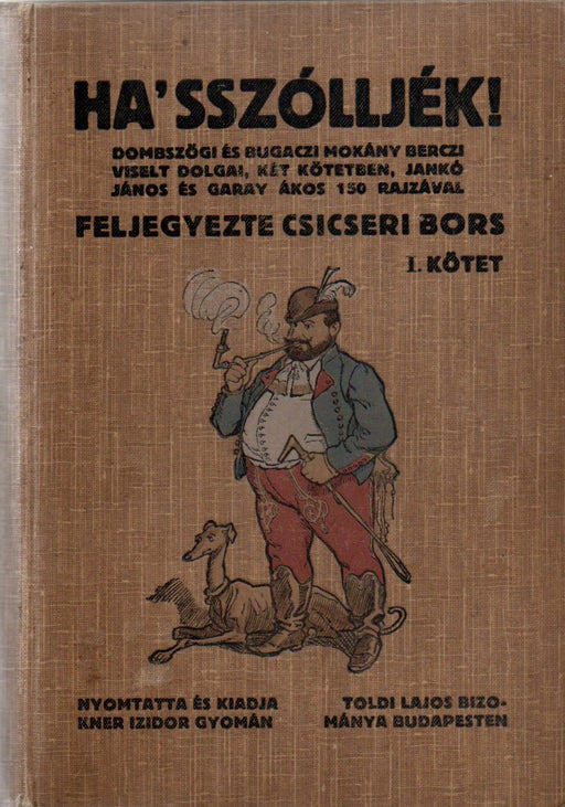 Ha' sszólljék! I. 