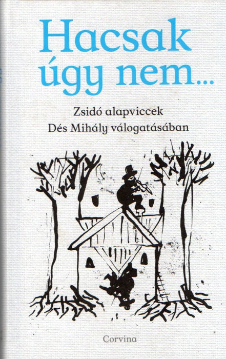 Hacsak úgy nem...