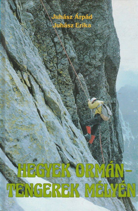 Hegyek ormán - Tengerek mélyén