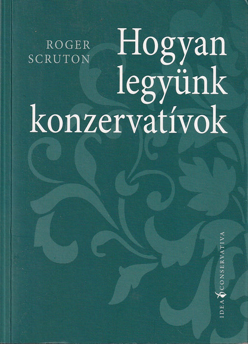 Hogyan legyünk konzervatívok