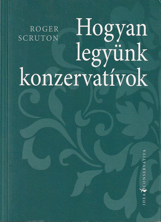 Hogyan legyünk konzervatívok