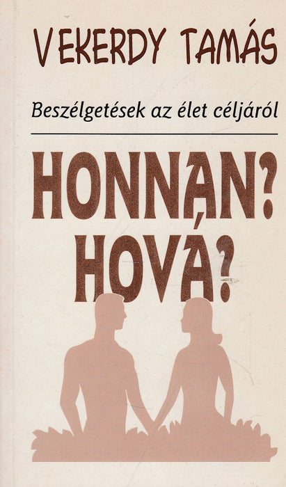 Honnan? Hová?
