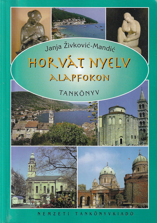 Horvát nyelv alapfokon-Tankönyv, munkafüzet