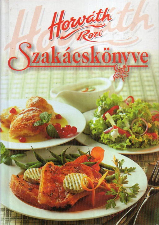 Horváth Rozi szakácskönyve