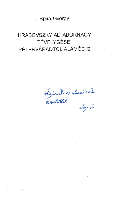 Hrabovszky altábornagy tévelygései Péterváradtól Alamócig