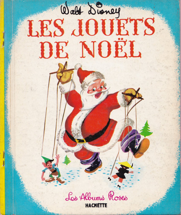 Les Jouets de Noël - Walt Disney