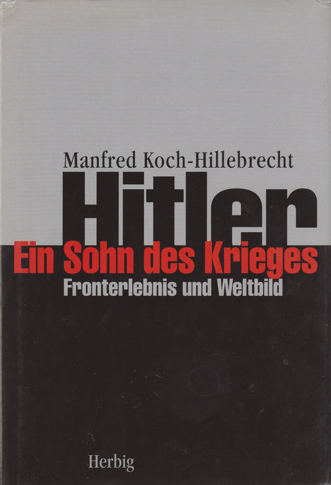 Hitler - Ein Sohn des Krieges