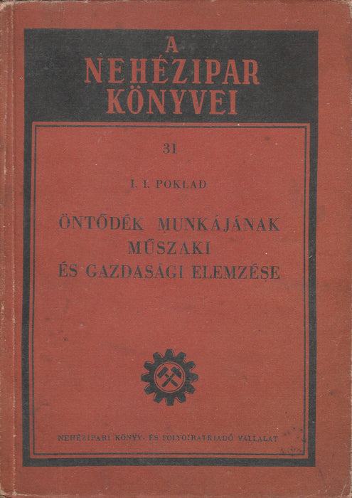 Öntődék munkájának műszaki és gazdasági elemzése