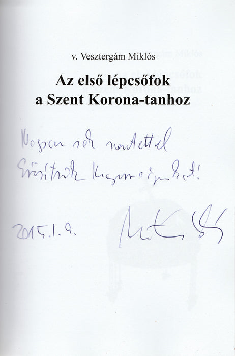 Az első lépcsőfok a Szent Korona-tanhoz