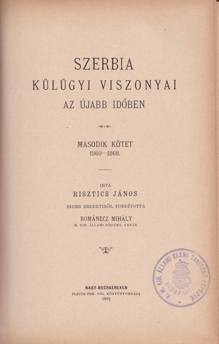 Szerbia külügyi viszonyai az újabb időben I-II.