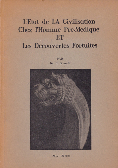 L’état de la civilisation chez l’homme pré-Médique et les découvertes fortuites