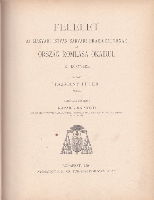 Pázmány Péter összes munkái I-VII. - Levelek I-II. - Petri Cardinalis Pázmány Opera Omnia I-VI.