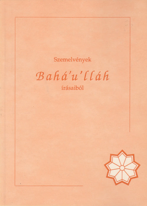 Szemelvények Bahá'u'lláh írásaiból