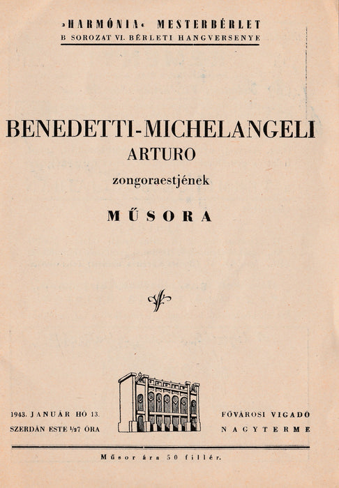 Benedetti-Michelangeli Arturo zongoraestjének műsora