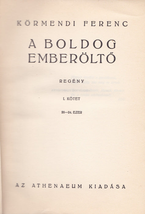 A boldog emberöltő I-II.