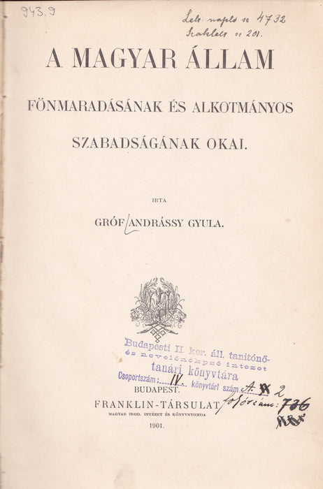 A magyar állam fönmaradásának és alkotmányos szabadságának okai I-II.